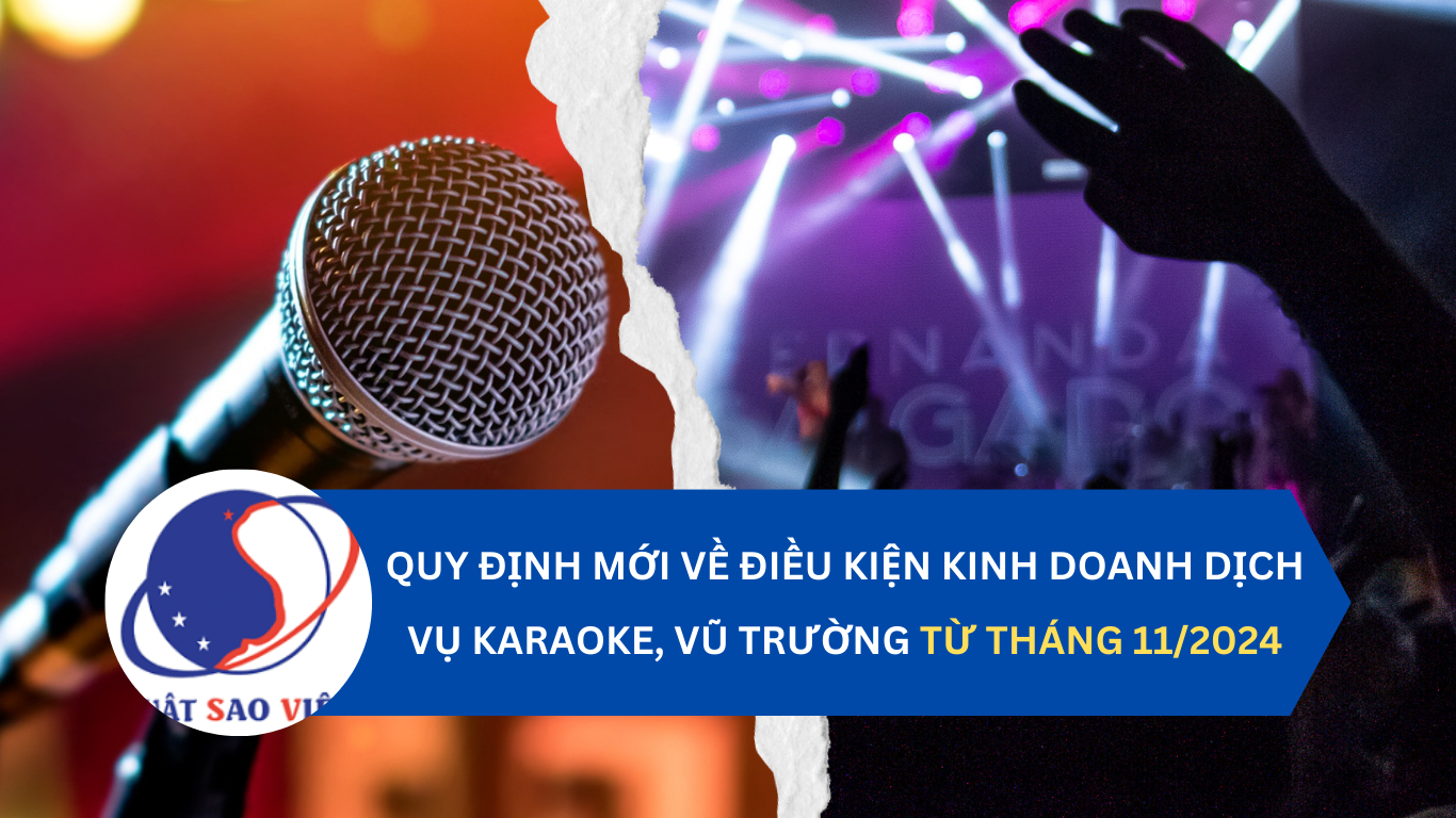 Quy định mới về điều kiện kinh doanh dịch vụ karaoke, vũ trường từ tháng 11/2024